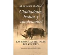 Gladiadores Bestias Y Condenados