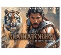 Gladiatoren - ein Leben für den Kampf (Tischkalender 2026 DIN A5 quer), CALVENDO Monatskalender: Atemberaubende Bilder von blutigen Duellen unbeugsamer Kämpfer um Ruhm und Ehre oder Leben und Tod