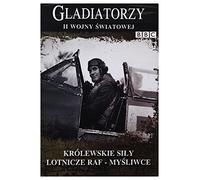 Gladiatorzy II Wojny Ĺwiatowej: KrĂllewskie siĹy lotnicze raf - MyĹliwce [DVD] (BBC) (No hay versión española)