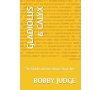 GLADIOLUS & CALYX: The Shield and the Silence Book Two