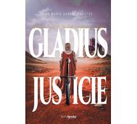 GLADIUS IUSTICIE | Fernández-villamarzo Sánchez , Jose Maria Bustos