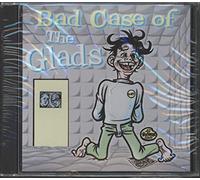 Glads,the - Bad Case of [Import]