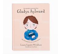 Gladys Aylward: Una Niña Pequeña Con Un Sueño Inmenso (Haz Cosas Grandes Por Dios)