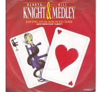 Gladys Knight - Loving On Borrowed Time 7"