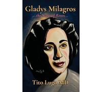 Gladys Milagros...the Scent of Roses...