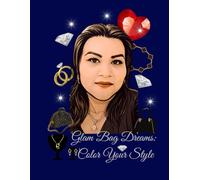 Glam Bag Dreams: Color your Style Coloring Book