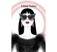 Glam Notes: fashion lover, bold, chic, creative, girls, notebook, journal, plain lined