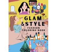Glam & Style: Fashion Coloring Book
