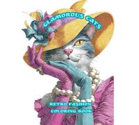 Glamorous Cats: Retro Fashion Coloring Book