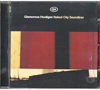 Glamorous Hooligan - Naked City Soundtrax