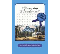 Glamping Word Search: Word Search Puzzles with easy to read print about Glamping, Hiking, Fishing, the Outdoors and More | 6X9 inches, 110 pages| 50+ ... or for those that love the outdoors.