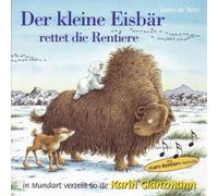 Glanzmann Karin - Der Kleine Eisbr Rettet die Rentiere