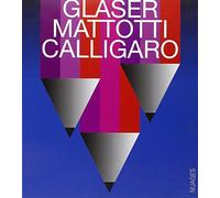 Glaser, Mattotti, Calligaro. Il destino della pittura. Catalogo della mostra (7 marzo-11 aprile 2009). Ediz. illustrata (Nuages)