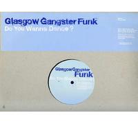 Glasgow Gangster Funk - Do You Wanna Dance? [Vinyl 2x12"]