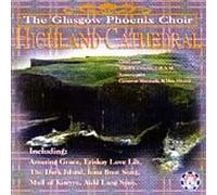 Glasgow Phoenix Choir,the - Highland Cathedral [Import]