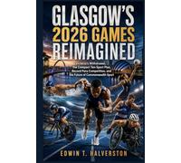 Glasgow’s 2026 Games Reimagined: Victoria’s Withdrawal, the Compact Ten-Sport Plan, Record Para Competition, and the Future of Commonwealth Sport