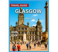 Glasgow Travel Guide 2025/2026: Best Neighborhoods, Day Trips, Museums,Hidden Gems and Local Favorites, The Lighthouse - Scotland’s Centre for Design & Architecture, Arts, Culture & Music, Festivals.