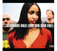 Glashaus - Bald (und Wir Sind Frei) [Import]