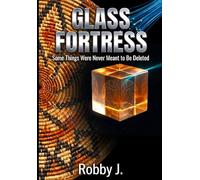 Glass Fortress: Some Things Were Never Meant To Be Deleted (Project Sovereign)