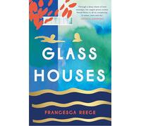 Glass Houses: 'A devastatingly compelling new voice in literary fiction' - Louise O'Neill
