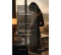 Glass Inheritance: Shame, desire, and motherhood in the midst of collapse