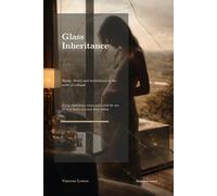 Glass Inheritance: Shame, desire, and motherhood in the midst of collapse