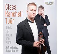 Glass & Kancheli & Tuur: Music for Violin and Piano
