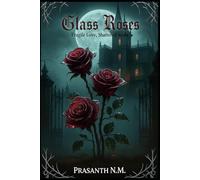 Glass Roses: Fragile Love, Shattered Souls
