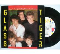 Glass Tiger - Glass Tiger - Don't Forget Me (When I'm Gone) - [7"]
