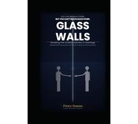 GLASS WALLS: Breaking the Invisible Barriers in Marriage