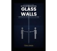 GLASS WALLS: Breaking the Invisible Barriers in Marriage