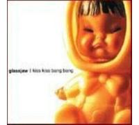 Glassjaw - Kiss Kiss Bang Bang