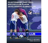 Glastonbury Hartwell Soccer Club Player Development Curriculum
