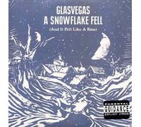 Glasvegas - Snowflake Fell & It Felt Like a Kiss
