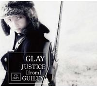 GLAY - JUSTICE -FROM- GUILTY(regular)