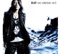 Glay - Rare Collectives Vol. 3 [Import]