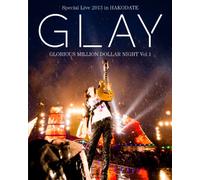 GLAY Special Live 2013 in HAKODATE GLORIOUS MILLION DOLLAR NIGHT Vol.1 LIVE Blu-ray~COMPLETE EDITION~(通常盤)