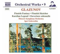 Golovschin,Igor - Glazounov : intégrale des oeuvres pour orchestre, vol.9