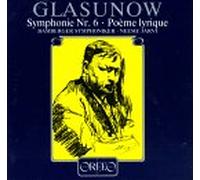 Glazunov, a. - Symphony 6/Poeme Lyrique