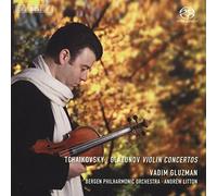 Glazunov: Violin Concerto op82; Tchaikovsky: Violin Concerto op35, Souvenir d'Un Lieu Cher by Vadim Gluzman