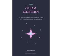 Gleam meistern: Ein praxisnaher Weg durch Syntax, Typen, OTP und BEAM-faehige Anwendungen (Functional Programming Journeys)