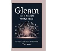 Gleam para el desarrollo web funcional: Creación de lenguajes backend seguros y escalables