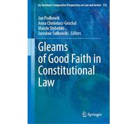 Gleams of Good Faith in Constitutional Law: 132 (Ius Gentium: Comparative Perspectives on Law and Justice, 132)