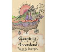 Gleanings From a Dreamland: A Poetic Collection