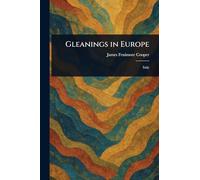 Gleanings in Europe