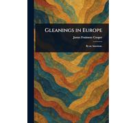 Gleanings in Europe