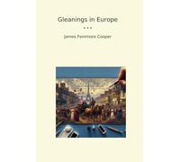 Gleanings in Europe (Classic Books)
