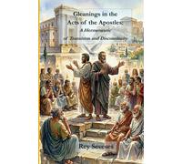 Gleanings in the Acts of the Apostles: A Hermeneutic of Transition and Discontinuity