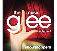 Glee Cast - Glee: The Music, Volume 3 Showstoppers