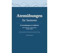 Gleichgewichtsübungen für Senioren: 30 einfache Übungen in Großdruck - Sicher stehen, Stürze vermeiden, mehr Beweglichkeit im Alltag